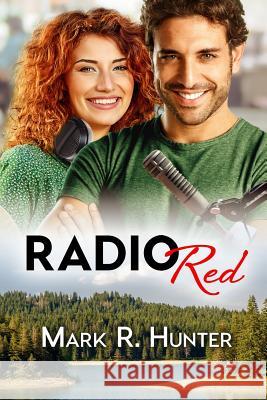 Radio Red Mark R. Hunter Kelly Martin Jess Costells 9781682996010 Start Romance