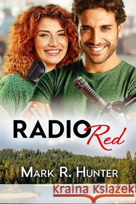 Radio Red Mark R. Hunter Kelly Martin Jess Costells 9781682996010