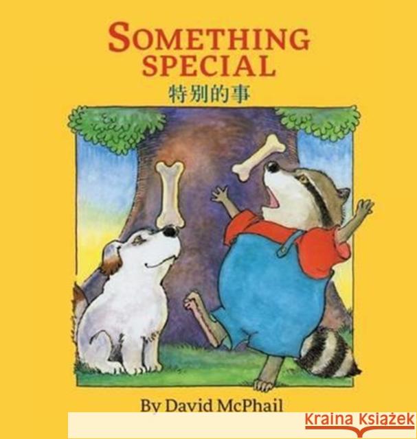 Something Special: Traditional Chinese Edition: Babl Children's Books in Chinese and English David M McPhail   9781683041931 Babl Books Inc.