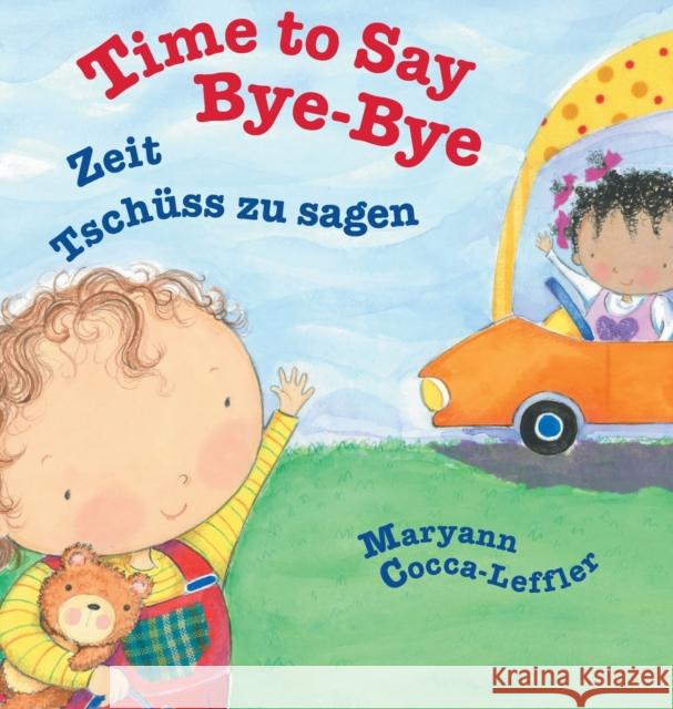 Time to Say Bye-Bye / German Edition: Babl Children's Books in German and English Maryann Cocca-Leffler   9781683041986 Babl Books Inc.