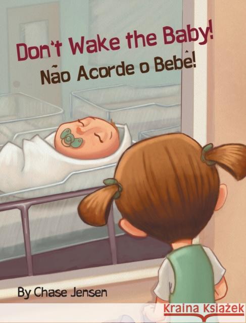 Don't Wake the Baby!: Babl Children's Books in Portuguese and English Chase Jensen 9781683042860 Babl Books Inc.