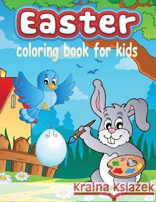 Easter Coloring Book for Kids (Kids Colouring Books: Volume 13) Neil Masters 9781683050308
