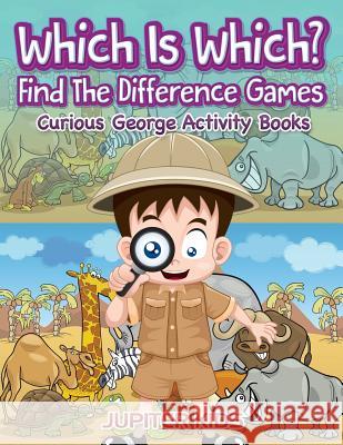 Which Is Which? Find The Difference Games: Curious George Activity Books Jupiter Kids 9781683054238 Jupiter Kids