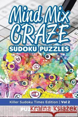 Mind Mix Craze Sudoku Puzzles Vol 2: Killer Sudoku Times Edition Puzzle Crazy 9781683055792