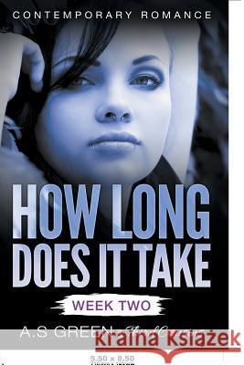 How Long Does It Take - Week Two (Contemporary Romance) Third Cousins 9781683058557