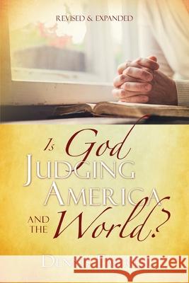 Is God Judging America and The World? Dennis Farrell 9781683140917 Redemption Press