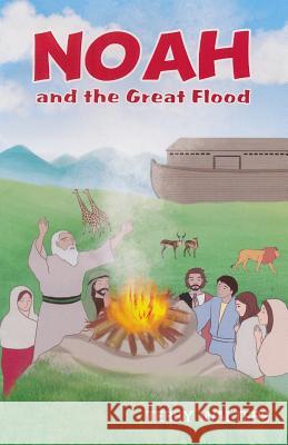 Noah and the Great Flood Terry Walters 9781683143239 Redemption Press