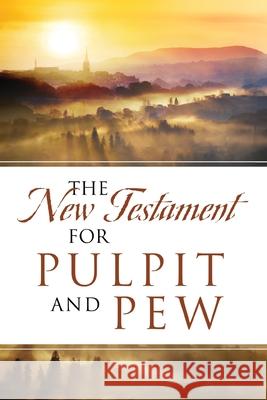 The New Testament For Pulpit and Pew Dean Davis 9781683148722 Redemption Press