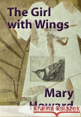 The Girl with Wings Mary Howard 9781683150015