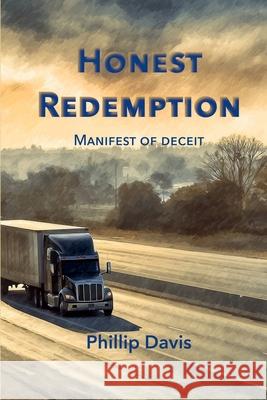 Honest Redemption: Manifest of Deceit Phillip Davis Sami Strait Mikesch Muecke 9781683151456 Hog Press
