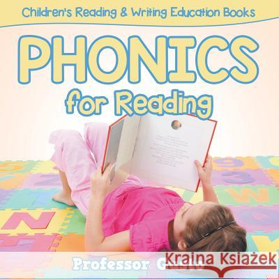 Phonics for Reading: Children's Reading & Writing Education Books Professor Gusto   9781683212263 Professor Gusto