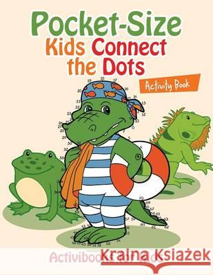 Pocket-Size Kids Connect the Dots Activity Book Activibooks For Kids   9781683213949 Activibooks for Kids