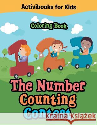 The Number Counting Contest Coloring Book Activibooks For Kids   9781683218319 Activibooks for Kids