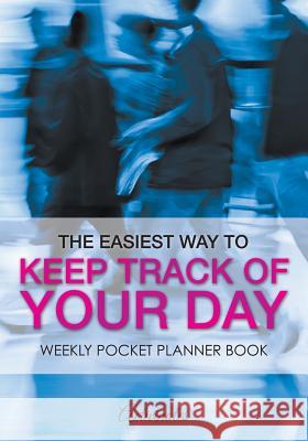 The Easiest Way to Keep Track of Your Day: Weekly Pocket Planner Book Activinotes   9781683218661 Activinotes