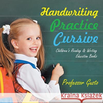 Handwriting Practice Cursive: Children's Reading & Writing Education Books Professor Gusto 9781683219439 Professor Gusto