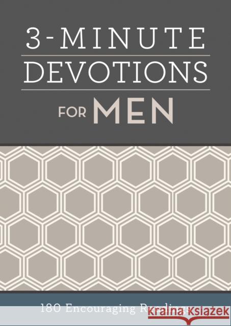 3-Minute Devotions for Men: 180 Encouraging Readings Compiled by Barbour Staff 9781683222507 Barbour Publishing