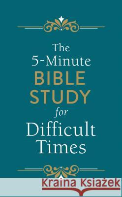 The 5-Minute Bible Study for Difficult Times Ellyn Sanna 9781683229476