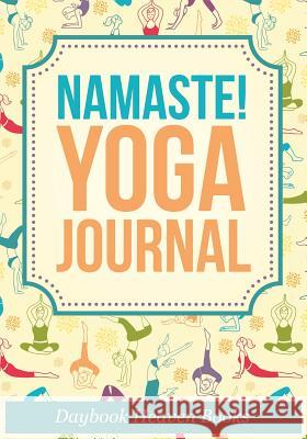 Namaste! Yoga Journal Daybook Heaven Books 9781683230601 Daybook Heaven Books