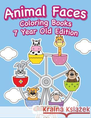 Animal Faces Coloring Books 7 Year Old Edition Creative Playbooks 9781683230960 Creative Playbooks