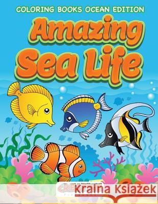 Amazing Sea Life Coloring Books Ocean Edition Creative Playbooks   9781683231073 Creative Playbooks