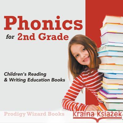 Phonics for 2Nd Grade: Children's Reading & Writing Education Books Prodigy Wizard Books 9781683232353 Prodigy Wizard Books