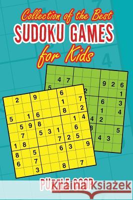 Collection of the Best Sudoku Games for Kids Puzzle Coop 9781683233091