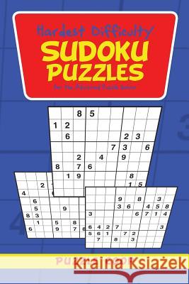 Hardest Difficulty Sudoku Puzzles for the Advanced Puzzle Solver Puzzle Coop 9781683233473