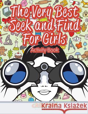 The Very Best Seek and Find for Girls Activity Book Creative Playbooks   9781683234364 Creative Playbooks