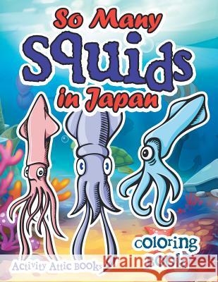 So Many Squids in Japan Coloring Book Creative Playbooks 9781683238065 Creative Playbooks