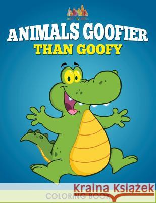 Animals Goofier Than Goofy Coloring Book Creative Playbooks 9781683238430 Creative Playbooks