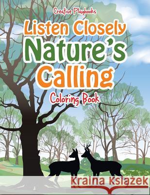 Listen Closely: Nature's Calling Coloring Book Creative Playbooks 9781683238744 Creative Playbooks