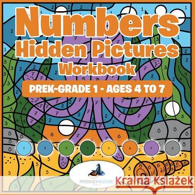 Numbers Hidden Pictures Workbook Prek-Grade 1 - Ages 4 to 7 Prodigy   9781683239062 Prodigy Wizard Books