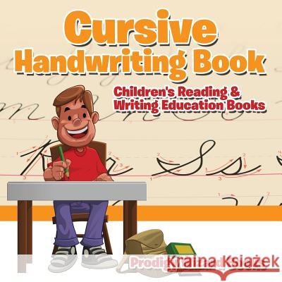 Cursive Handwriting Book: Children's Reading & Writing Education Books Prodigy Wizard Books 9781683239512 Prodigy Wizard Books