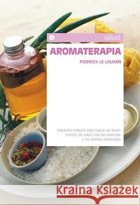 Aromaterapia Pierrick L 9781683257400 de Vecchi Ediciones