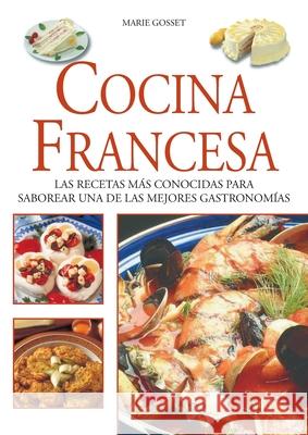 Cocina francesa Marie Gosset 9781683257516 de Vecchi Ediciones