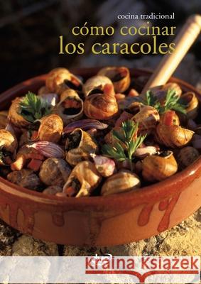 C?mo cocinar los caracoles Varios Autores 9781683257585 de Vecchi Ediciones