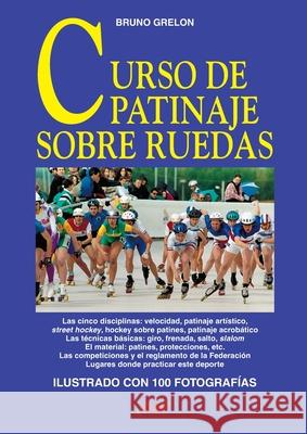 Curso de patinaje sobre ruedas Bruno Grelon 9781683257851 de Vecchi Ediciones