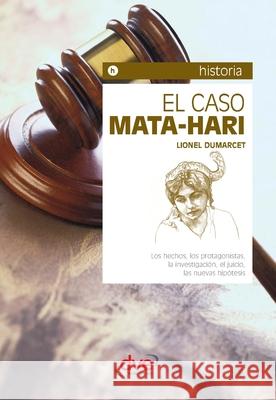 El caso Mata-Hari Lionel Dumarcet 9781683258001