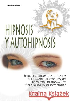 Hipnosis y autohipnosis Valerio Sanfo 9781683258551