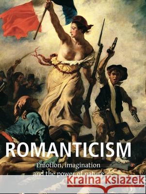Romanticism Léon Rosenthal 9781683259374 Parkstone Press USA, Limited