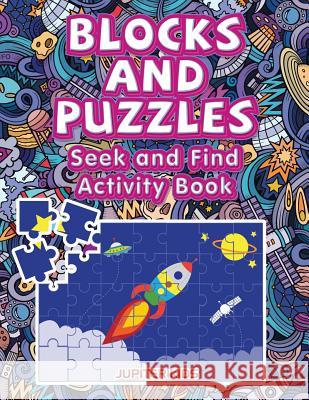 Blocks and Puzzles Seek and Find Activity Book Jupiter Kids 9781683262053