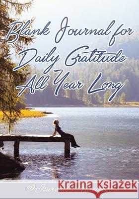Blank Journal for Daily Gratitude All Year Long @ Journals and Notebooks 9781683264842 Speedy Publishing LLC