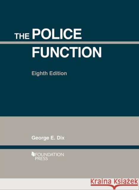 The Police Function George Dix 9781683281245