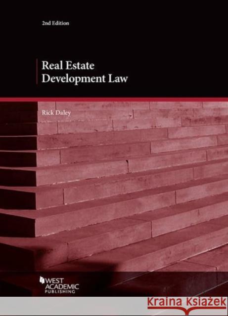 Real Estate Development Law Richard Daley 9781683281269