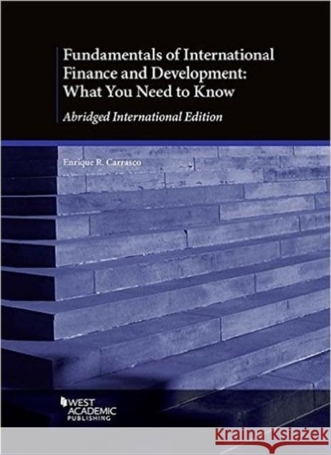 Fundamentals of International Finance and Development: What You Need to Know Enrique Carrasco 9781683282709 Eurospan (JL)