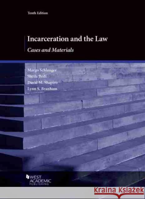 Incarceration and the Law Lynn S. Branham 9781683287964 West Academic