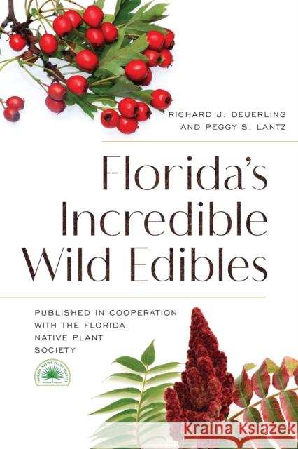 Florida's Incredible Wild Edibles Florida Native Plant Society 9781683342786 Rowman & Littlefield