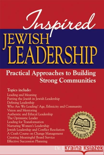 Inspired Jewish Leadership: Practical Approaches to Building Strong Communities Erica Brown 9781683361299 Jewish Lights Publishing