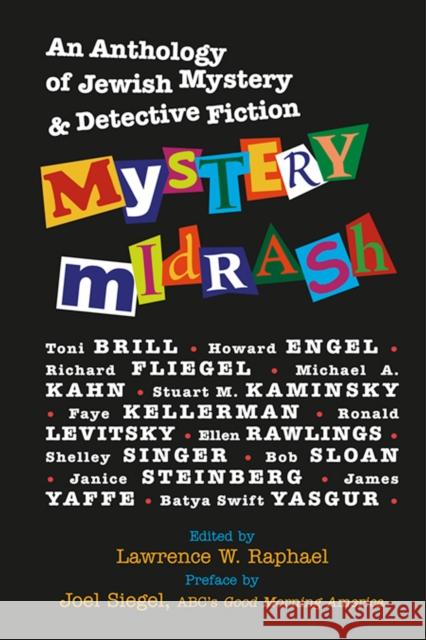Mystery Midrash: An Anthology of Jewish Mystery & Detective Fiction Lawrence W. Raphael Joel Siegel Lawrence Raphael 9781683362166 Jewish Lights Publishing