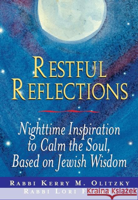 Restful Reflections Kerry M. Olitzky Kerry M. Olitzky Lori Forman 9781683362654 Jewish Lights Publishing